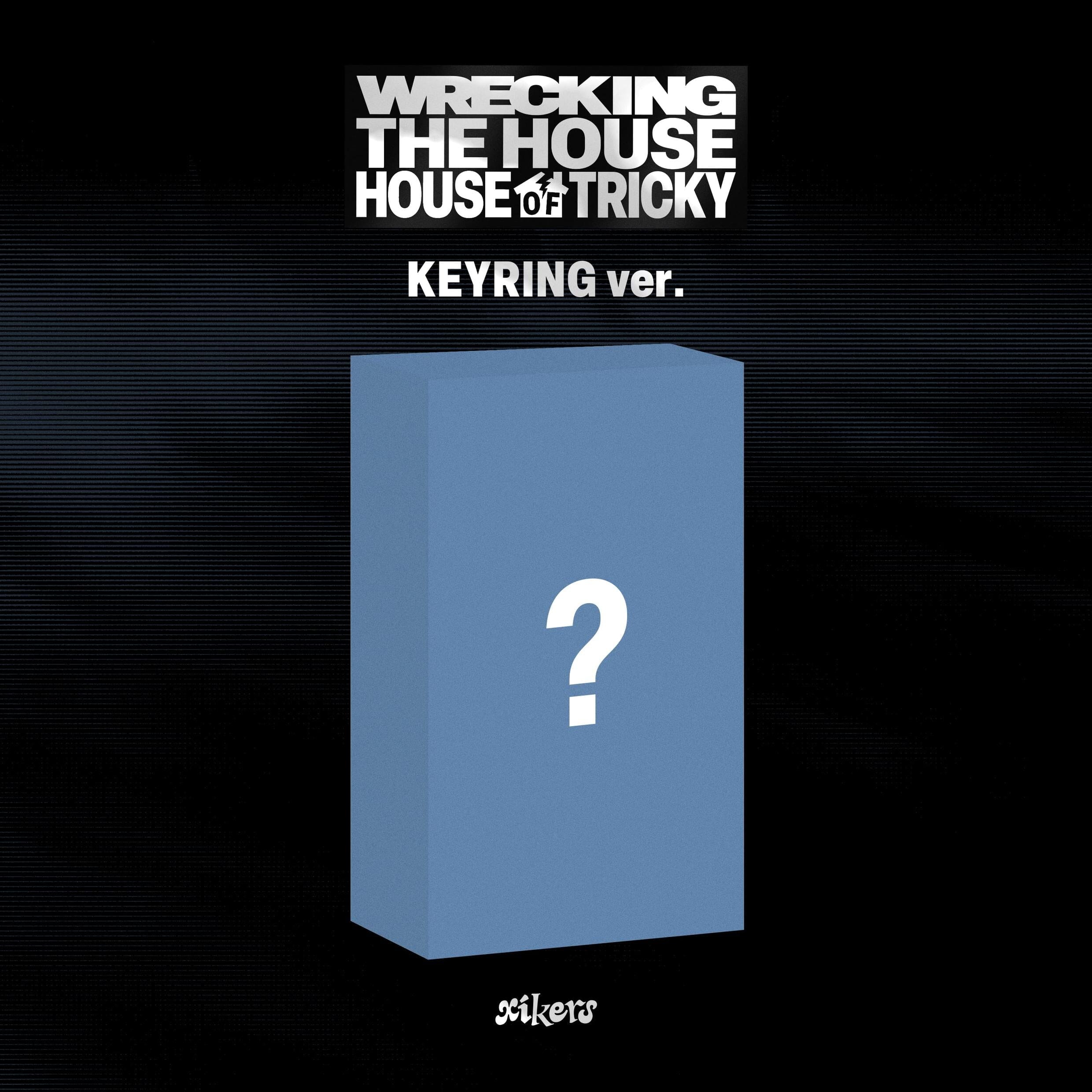 XIKERS - HOUSE OF TRICKY : WRECKING THE HOUSE (POCA ALBUM) Nolae