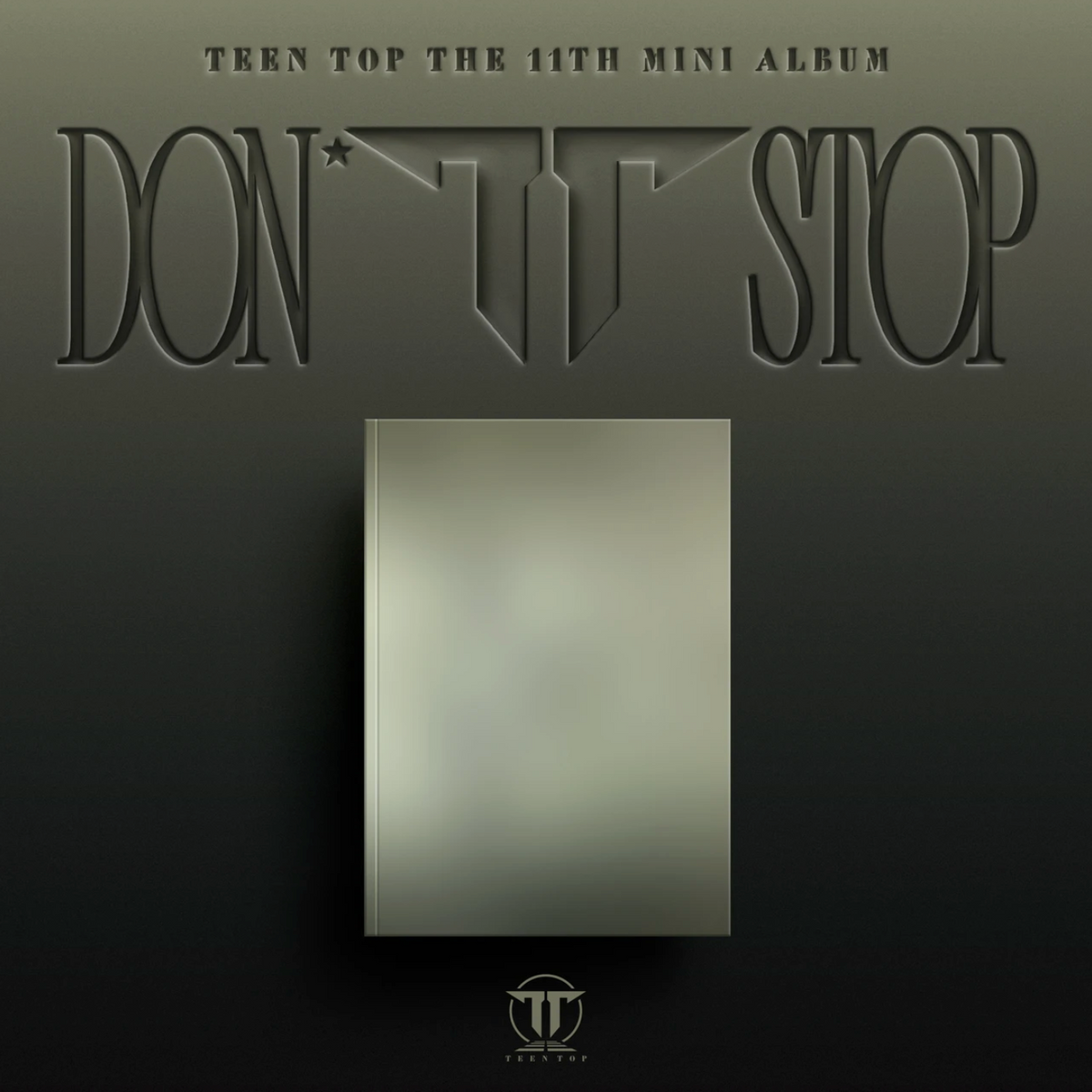 TEEN TOP - DON’T STOP