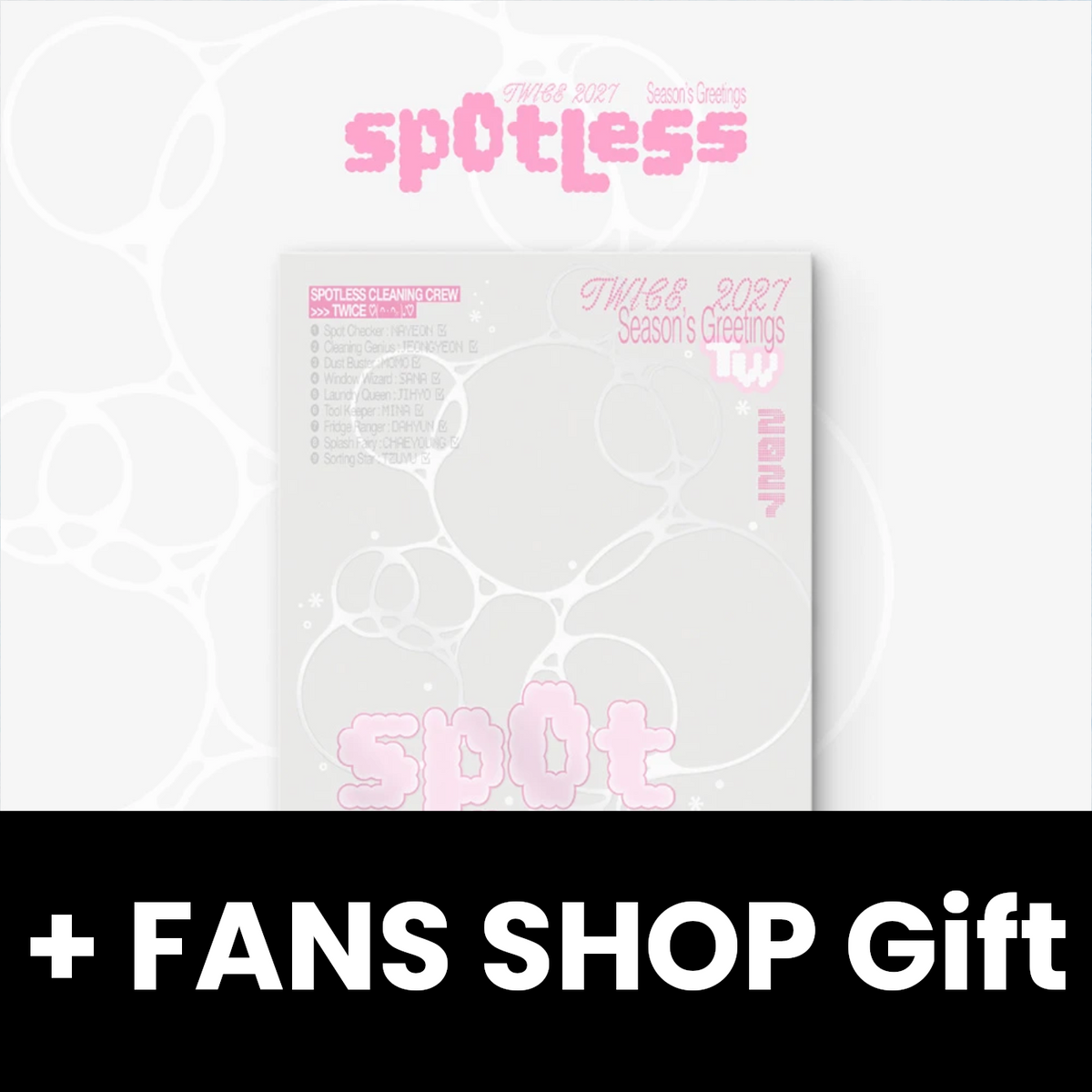 TWICE - 2027 SEASON'S GREETINGS (SPOTLESS) + FANS SHOP Gift