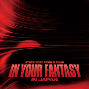 ATEEZ - 2025 WORLD TOUR 'IN YOUR FANTASY' IN JAPAN (DVD & BLU-RAY) + Tower Records Gift