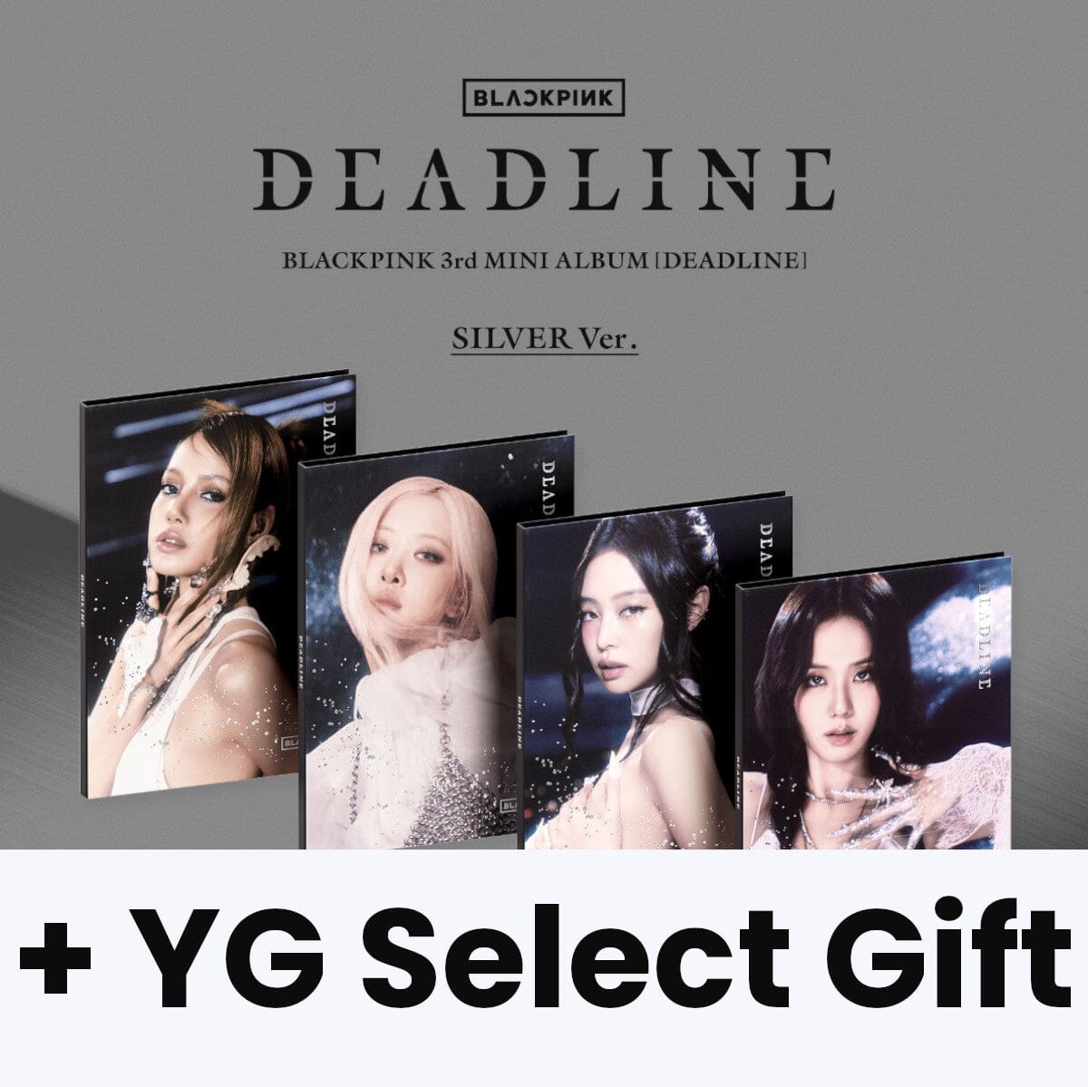 BLACKPINK - DEADLINE (SILVER VER.) + YG SELECT Gift Nolae