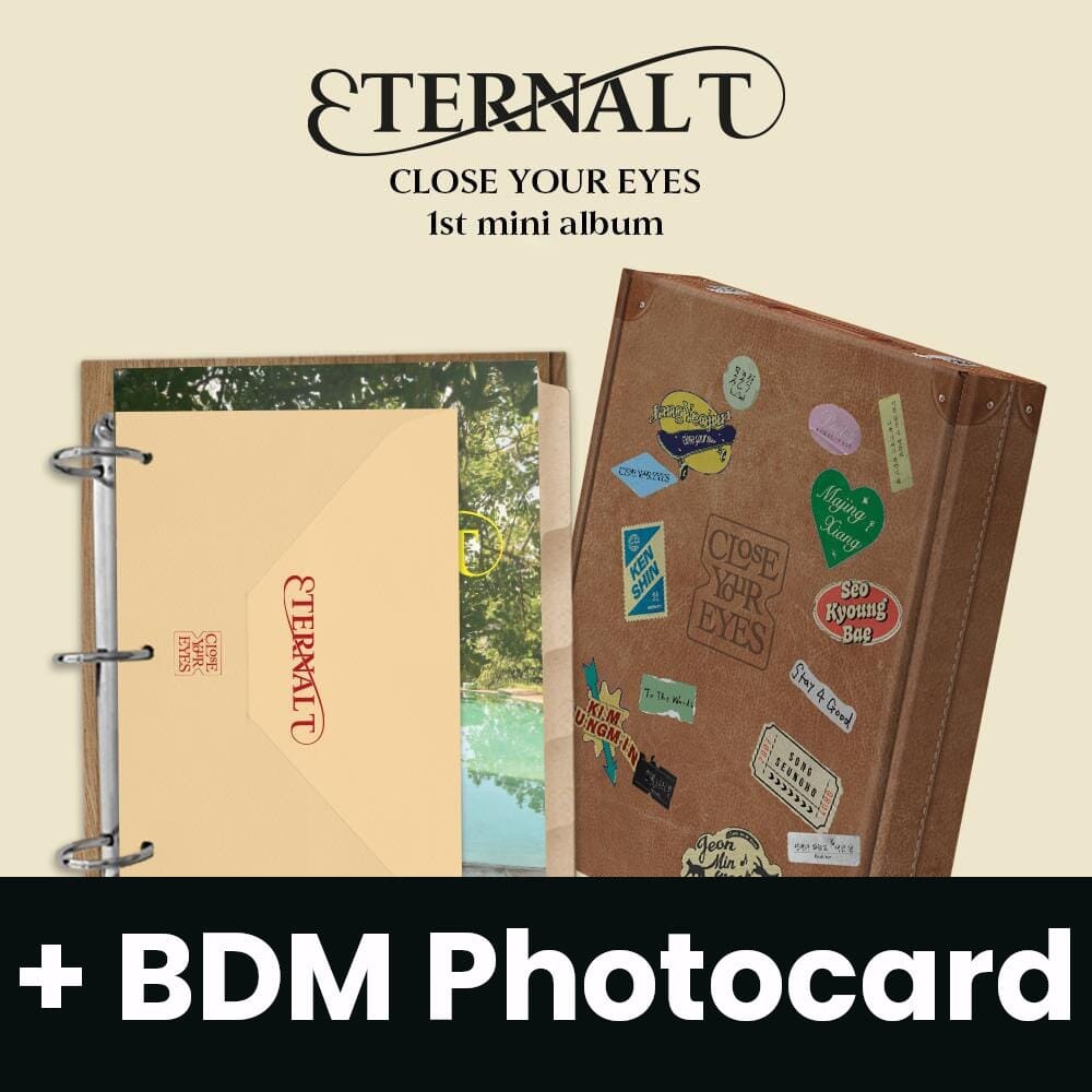 CLOSE YOUR EYES - ETERNALT (PHOTOBOOK VER.) + BDM Photocard Nolae