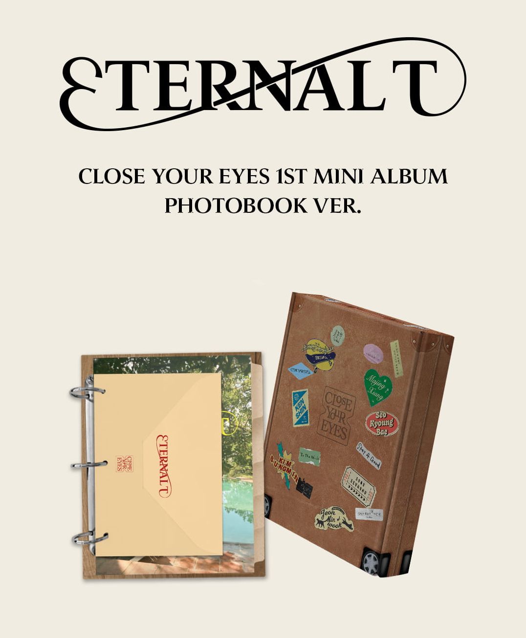 CLOSE YOUR EYES - ETERNALT (PHOTOBOOK VER.) Nolae