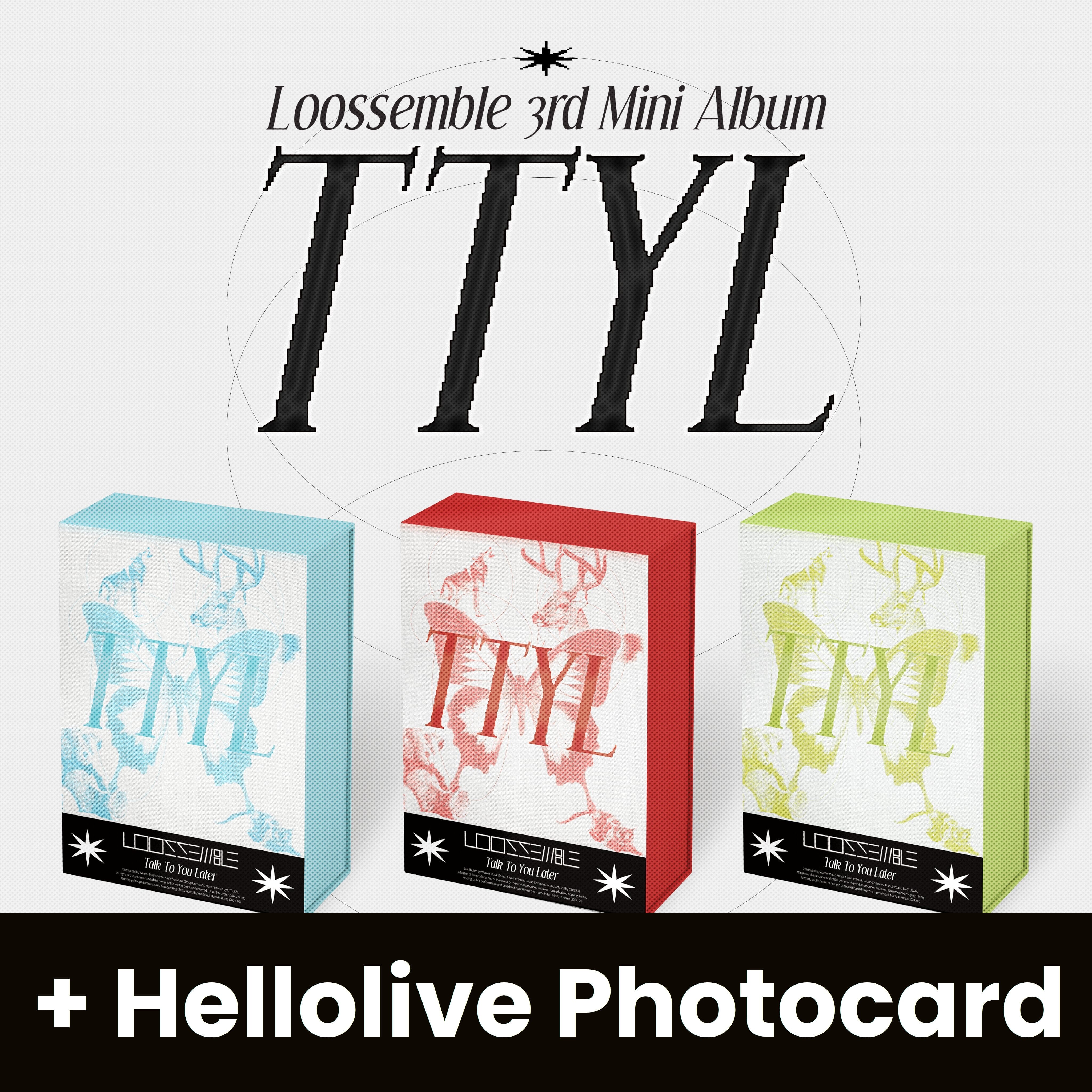 LOOSSEMBLE - TTYL (3RD MINI ALBUM) + Hellolive Photocard Nolae