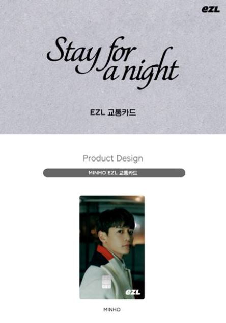 MINHO (SHINEE) - EZL TRANSPORTATION CARD (STAY FOR A NIGHT) Nolae