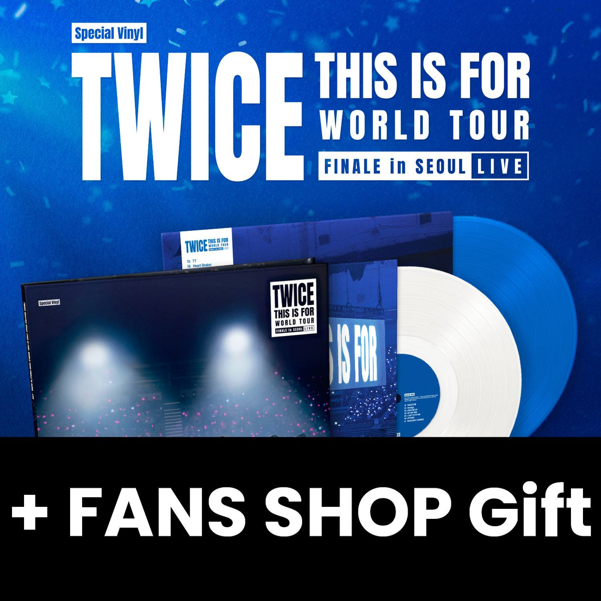 TWICE - 'THIS IS FOR' WORLD TOUR : FINALE in SEOUL LIVE (SPECIAL VINYL) + FANS SHOP Gift Nolae